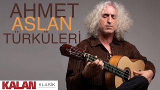 Ahmet Aslan Türküleri I Kalan Seçki 2023 © Kalan Müzik [upl. by Noffihc284]