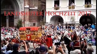 Landsuter Hochzeit 2017 LaHo mit Prinz Prinzessin Kutsche quotHimmel Landshut  Tausend Landshutquot [upl. by Kcirdla]