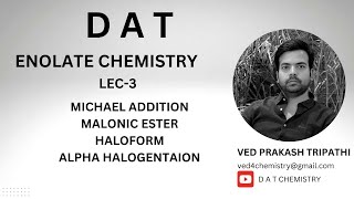 LEC 3 ENOLATE CHEMISTRY MALONIC ESTER SYNTHESIS ACETOACETIC ESTER  14 ADDITION HALOFORM [upl. by Ellehcin]