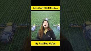 Lets study Plant Breeding by Pratibha Maam Part1 agricultureadda247 entomology ibps ibpsafo [upl. by Okier183]