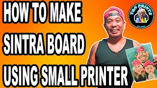 HOW TO MAKE SINTRA BOARD USING EPSON L121 PRINTER  The Printing Shock  Marlon Ubaldo [upl. by Nieberg]