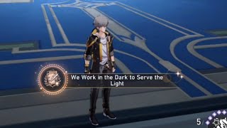 We Work in the Dark to Serve the Light Honkai Star Rail Achievement [upl. by Bartel]