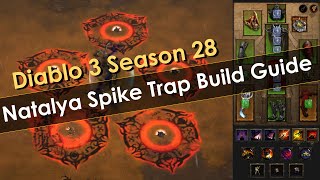 Natalya Spike Trap Build Guide Diablo 3 Season 28 [upl. by Daniele164]