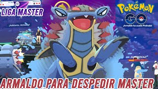 ¡ARMALDO HACIENDO DE LAS SUYAS EN MASTERPokémon Go PvP [upl. by Ynohtnakram533]