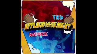 Natoxie amp TKD  Applaudissement  Speed up [upl. by Lynus110]