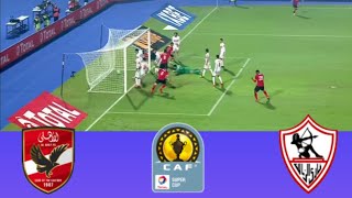 🔴 LIVE Al Ahly SC vs Zamalek SC CAF Super Cup Final 2024 Live Match Updates [upl. by Eliathas12]