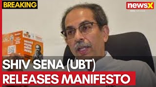 Shiv Sena UBT Releases Manifesto  Uddhav Fullfilled All Our Promises  NewsX [upl. by Eltrym]