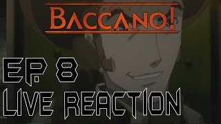 Baccano バッカーノ Episode 8 Live Reaction amp Review  Thevious Thieves [upl. by Nnazil]