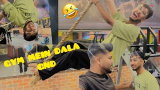 KAMAL NE GYM MEIN DALA GAND 🤣  funny vlog 😅 [upl. by Nagn234]