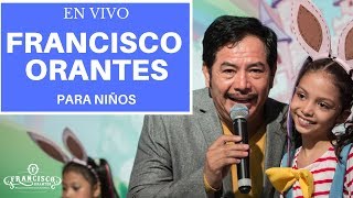 Francisco Orantes Para Niños [upl. by Alyad]