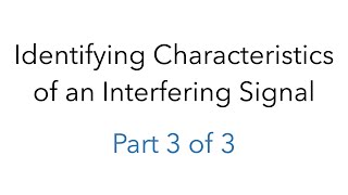 Tutorial Part 3 of 3 – Identifying Possible RF Signal Interference [upl. by Adihahs]