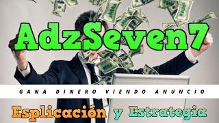 AdzSeven  No Busques Más PTC Encontraste Lo Que Buscabas  Gana Dinero [upl. by Connett]