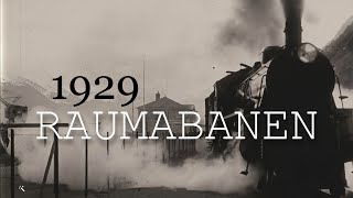 Raumabanen  1929 Norges nyeste turistbane [upl. by Robillard]