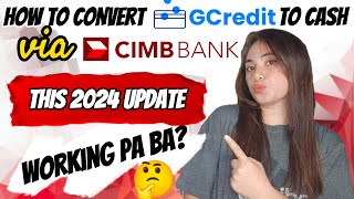 HOW TO CONVERT GCREDIT TO CASH VIA CIMB BANK APP THIS 2024 UPDATE  WORKING PA BA [upl. by Ainwat]