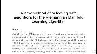 A new method of selecting safe neighbors for the Riemannian Manifold Learning algorithm [upl. by Derdle]