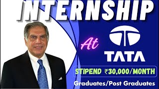 INTERNSHIP At ➤➤TATA🔥🔥  STIPEND ₹30000MONTH  GraduatesPost Graduates  APPLY FAST⚡⚡ [upl. by Ennadroj762]