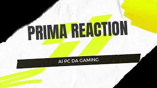 prima reaction ai pc da gaming [upl. by Monteria625]