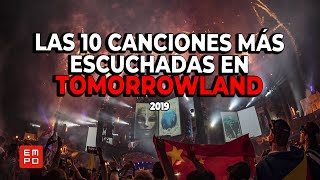 LAS 10 CANCIONES MÁS ESCUCHADAS EN TOMORROWLAND 2019 [upl. by Rhine]