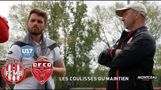 LES COULISSES DU MAINTIEN U17 Nat FC Montceau Bourgogne [upl. by Ruth]