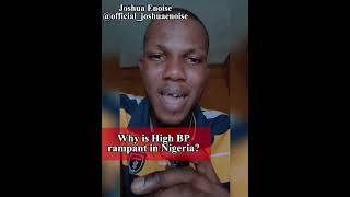 Why is High BP rampant in Nigeria health healthtips highbloodpressure hypertension nigeria [upl. by Yelahs693]