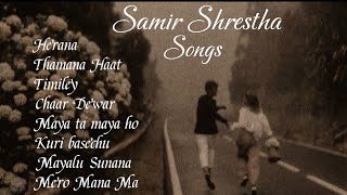 Samir Shrestha’s Beautiful Song Collection [upl. by Eenaj870]