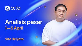 Analisis pasar 1–5 April – Octa [upl. by Recha]