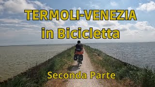 Ep2 Termoli  Venezia in bicicletta CICLABILE ADRIATICA [upl. by Richmond543]