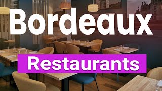 Top 10 Best Restaurants in Bordeaux  France  English [upl. by Fiorenze]