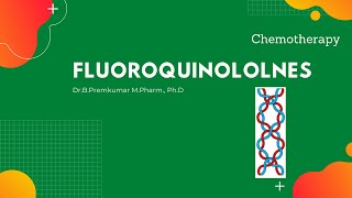 Quinolones and Fluoroquinolones  DNA Gyrase inhibitors [upl. by Ravel]