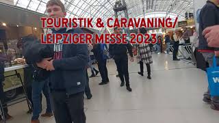 TOURISTIK amp CARAVANING IN LEIPZIG 2O23 [upl. by Hagood]