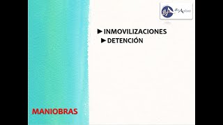 MANIOBRAS INMOVILIZACIONES DETENCIÓN [upl. by Hirasuna]