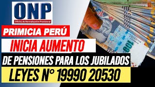 ONP Inicia aumento de pensiones para los jubilados para la Ley 19990 [upl. by Blanc]