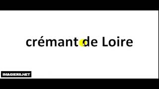 How to pronounce Crémant De Loire [upl. by Idnib]