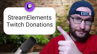 How To Set Up StreamElements Donations For Twitch [upl. by Acitel]