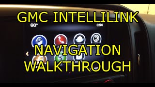 QUICK LOOK GMC Intellilink  Navigation Walkthrough  2014 GMC Sierra [upl. by Edita]