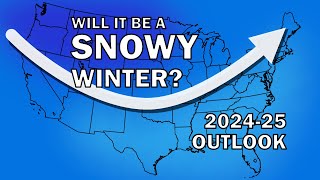 Will It Be a Snowy Winter The 202425 Outlook [upl. by Morocco]