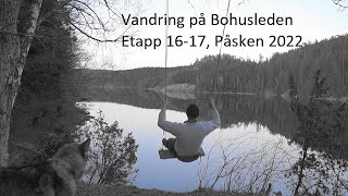 Vandring på Bohusleden Etapp 16  17 [upl. by Uwkuhceki488]