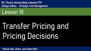 Strategic Cost Management Transfer Pricing and Pricing Decisions [upl. by Wartow164]