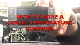 HOW TO WIRE A DIXELL TEMPERATURE CONTROL FOR YOUR COOLER OR FREEZER [upl. by Nethsa658]