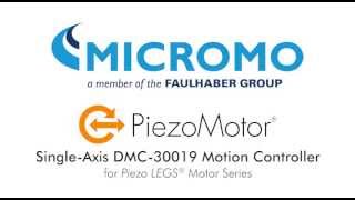 MICROMO Piezo DMC 30019 [upl. by Campman]