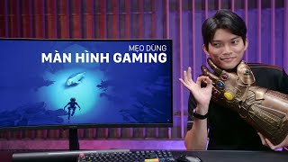 Một số tips nên biết để dùng MÀN HÌNH GAMING hiệu quả hơn [upl. by Haramat]