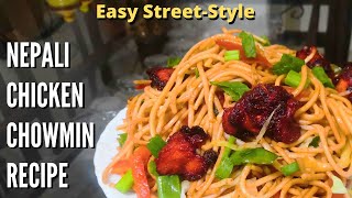 Chicken Chow Mein Recipe Nepali Street Style [upl. by Mcgrody243]