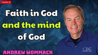 Faith in God and the mind of God  ANDREW WOMMACK [upl. by Elonore]