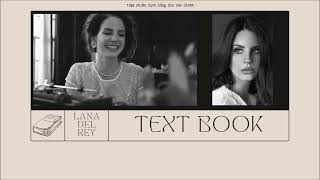 Vietsub  Lyrics  TEXT BOOK  Lana Del Rey [upl. by Calen799]