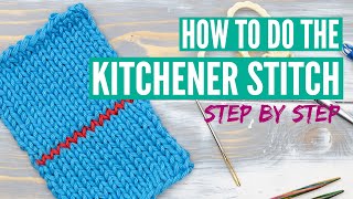 How to do the Kitchener Stitch  Step by step tutorial for beginners [upl. by Erlandson]