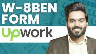 How to fill Upwork W8BEN form  All about W8BEN form on Upwork [upl. by Neeham]