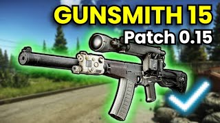 Gunsmith Part 15  Patch 015 Guide  Escape From Tarkov [upl. by Lumpkin]