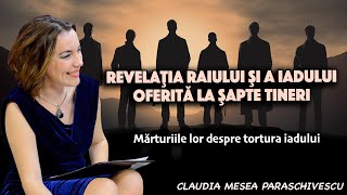 Revelatia Raiului si a Iadului oferita la Sapte Tineri  Marturiile lor despre tortura iadului [upl. by Vasti896]