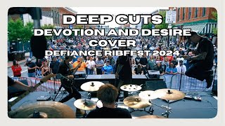 Deep Cuts Cover “Devotion and Desire” At Defiance Ribfest 2024 [upl. by Storer663]