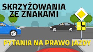 🔶🔻Skrzyżowania ze znakami określającymi pierwszeństwo🔶🔻 Pytania egzaminacyjne na prawo jazdy 2022 [upl. by Stannwood]